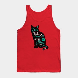 Motivation Quotes-dont worry about anything but pray about everything Tank Top